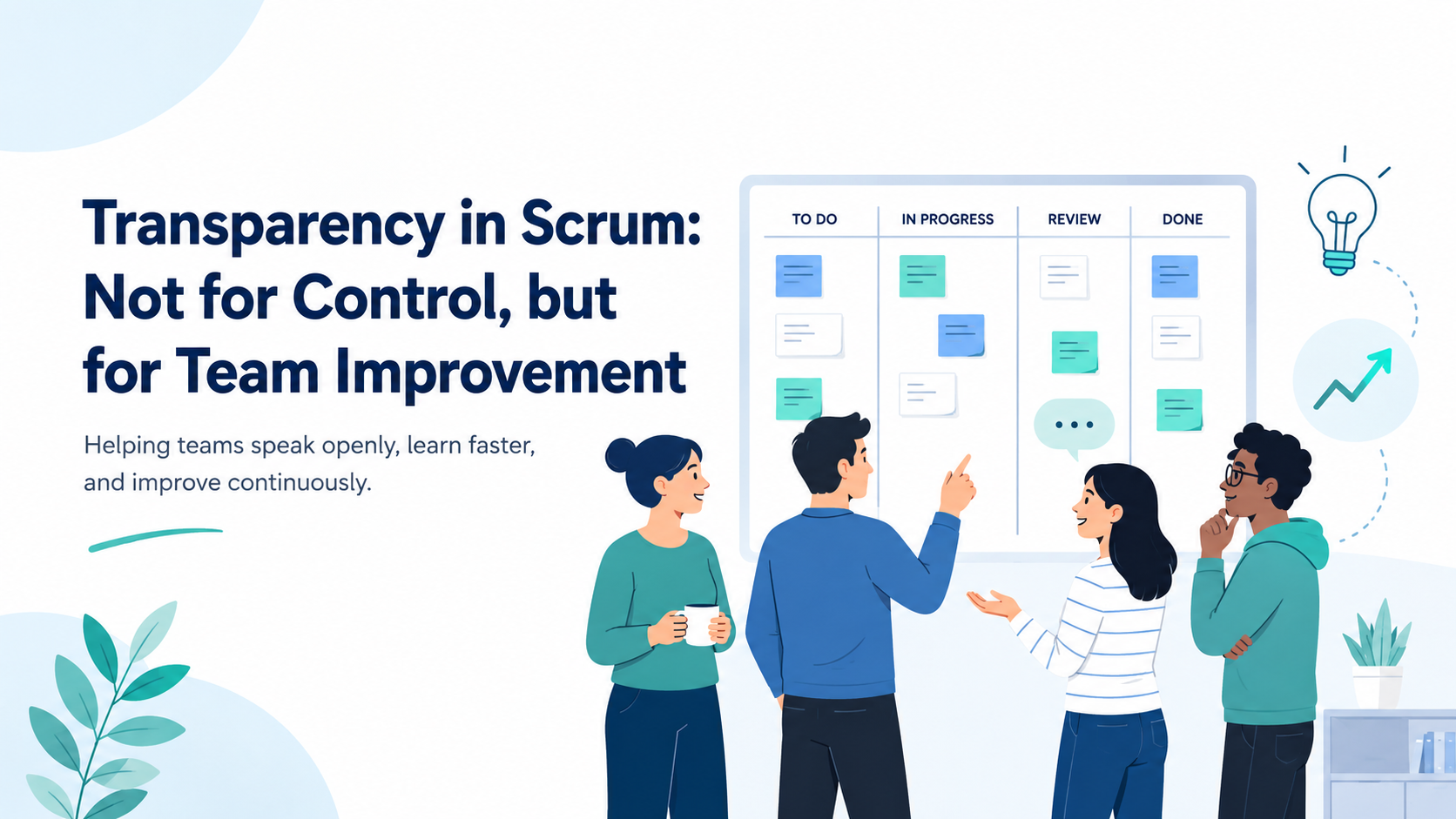 Transparency in Scrum: Not for Control, but for Team Improvement